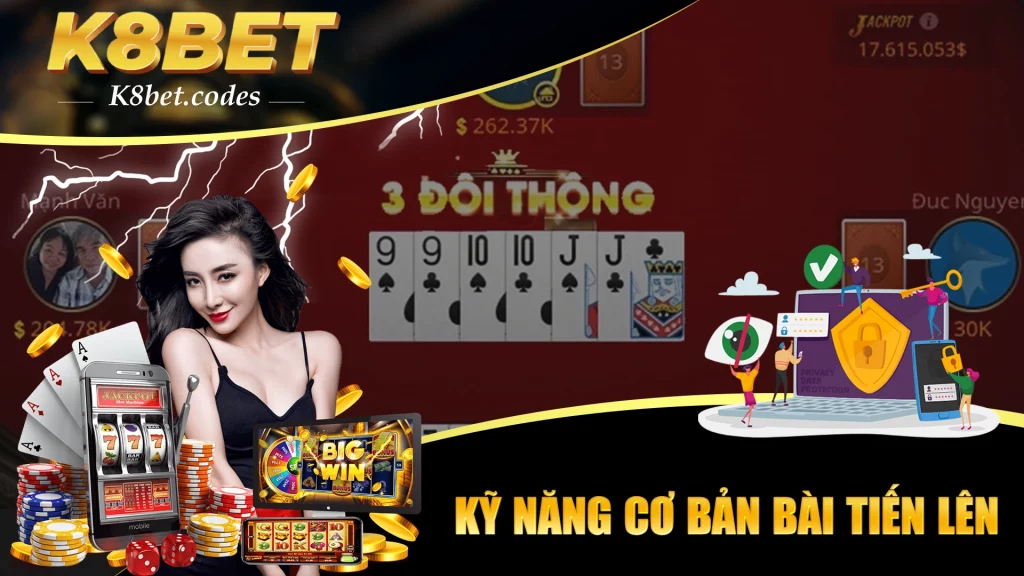 Kỹ năng cơ bản bài tiến lên