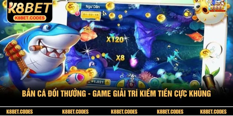 Bắn Cá Đổi Thưởng - Game Giải Trí Kiếm Tiền Cực Khủng