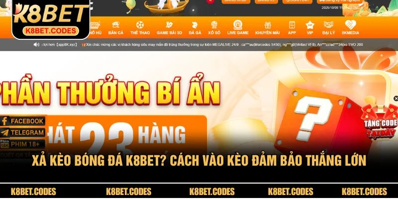 Xả Kèo Bóng Đá K8BET? Cách Vào Kèo Đảm Bảo Thắng Lớn